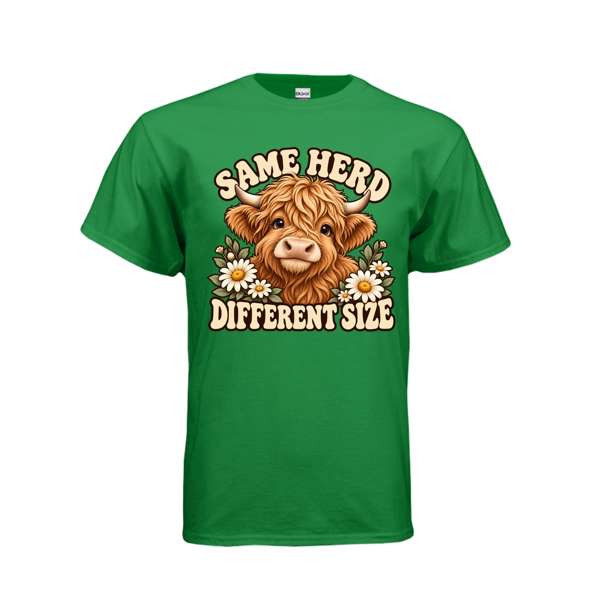 Green Adult T-shirt with Highland cow, daisies, and “Same Herd Different Size” graphic