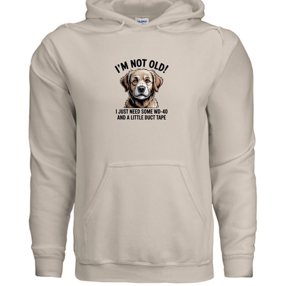 Sand I’m Not Old – WD-40 & Duct Tape Funny Dog Hoodie, front view
