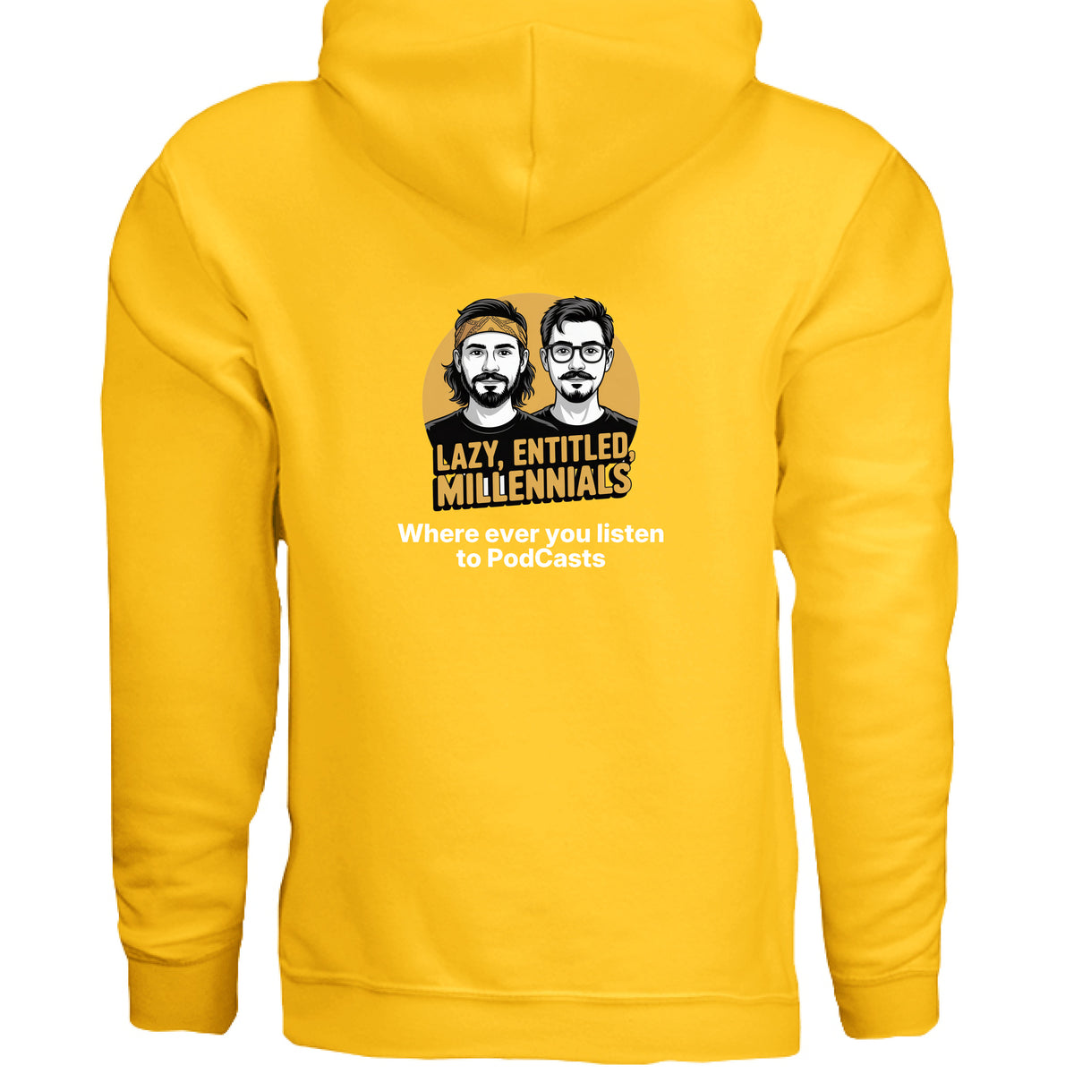 Gold Lazy, Entitled Millennials Podcast Hoodie, back view