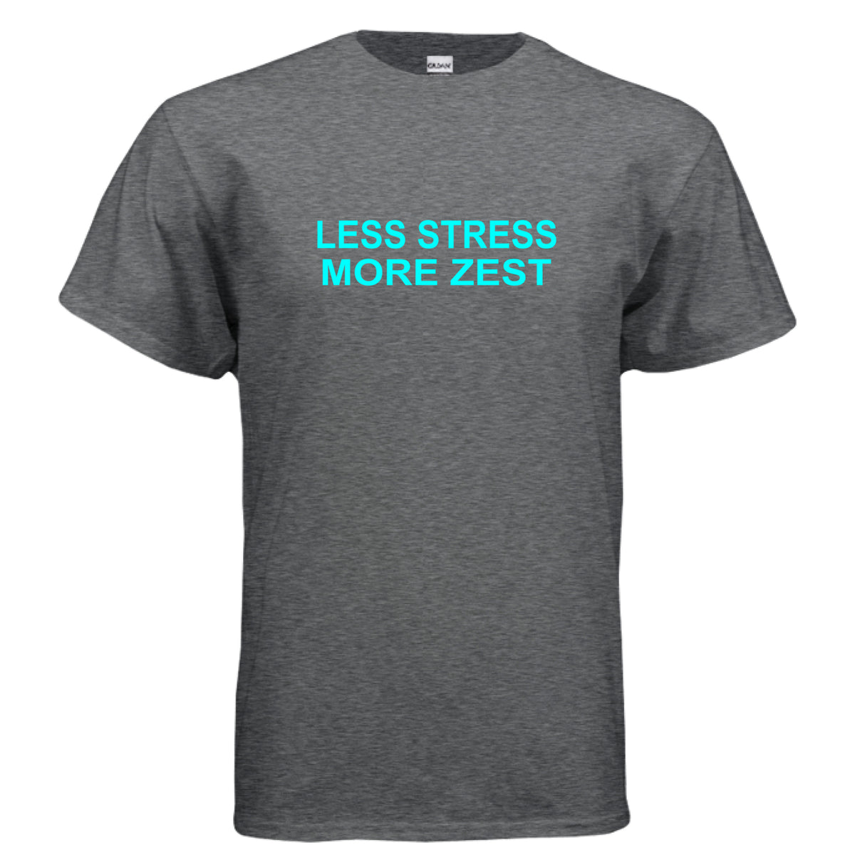 Dark Heather Less Stress More Zest T-Shirt – Fun Positive Quote Tee, front view