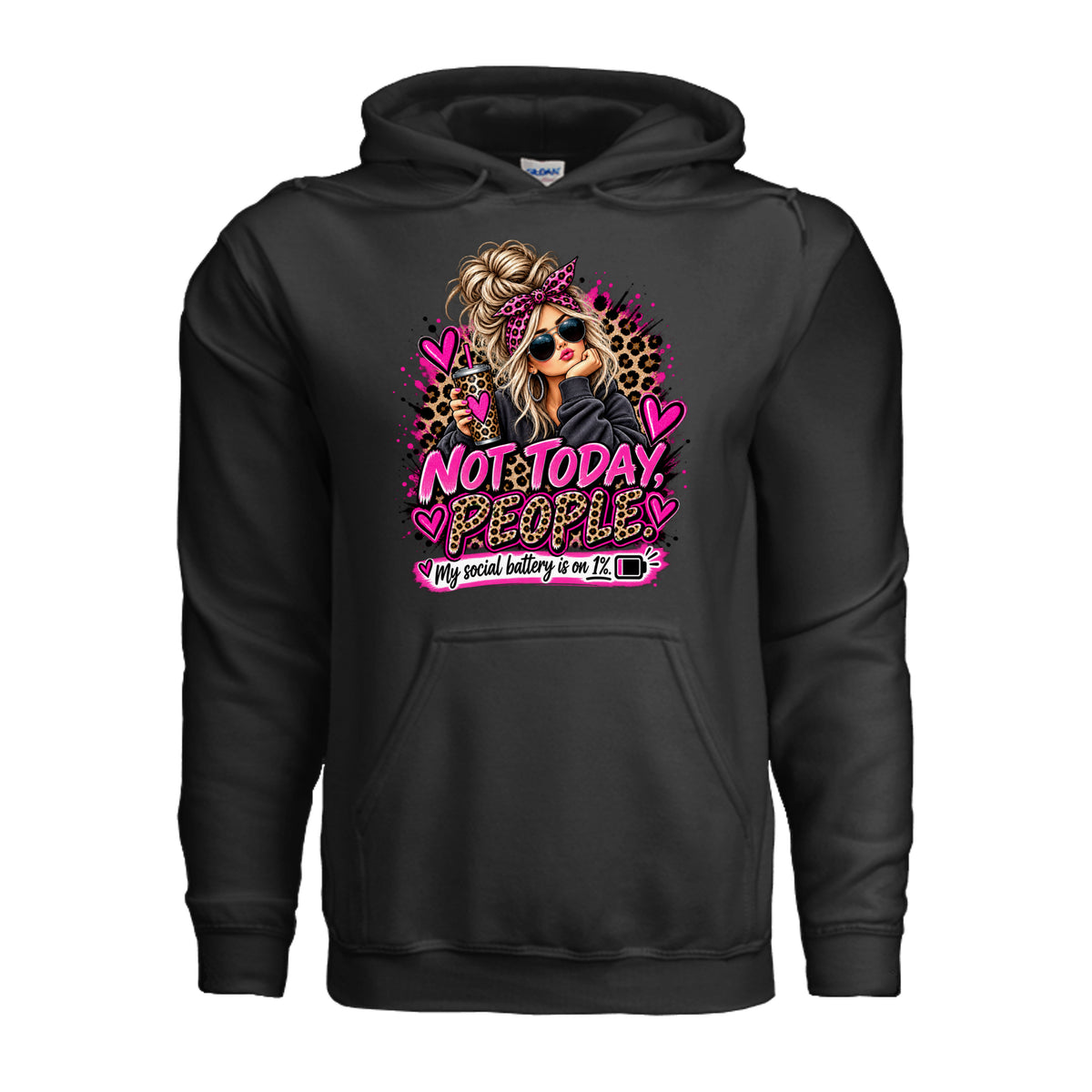 Black Not Today People – Funny Graphic Hoodie, front view