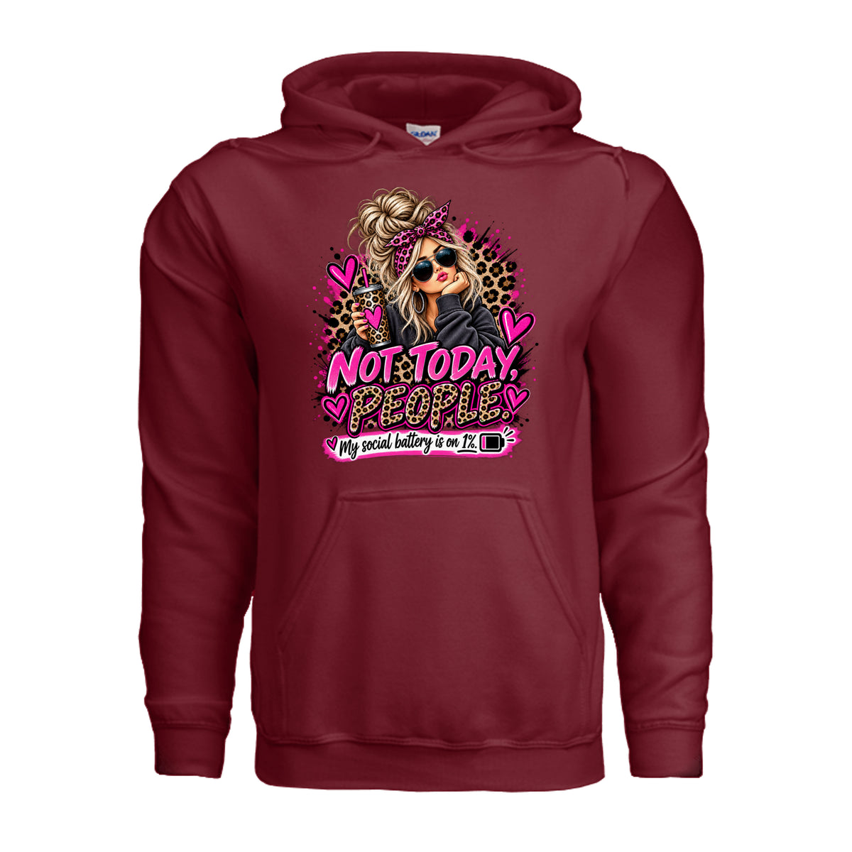 Garnet Not Today People – Funny Graphic Hoodie, front view