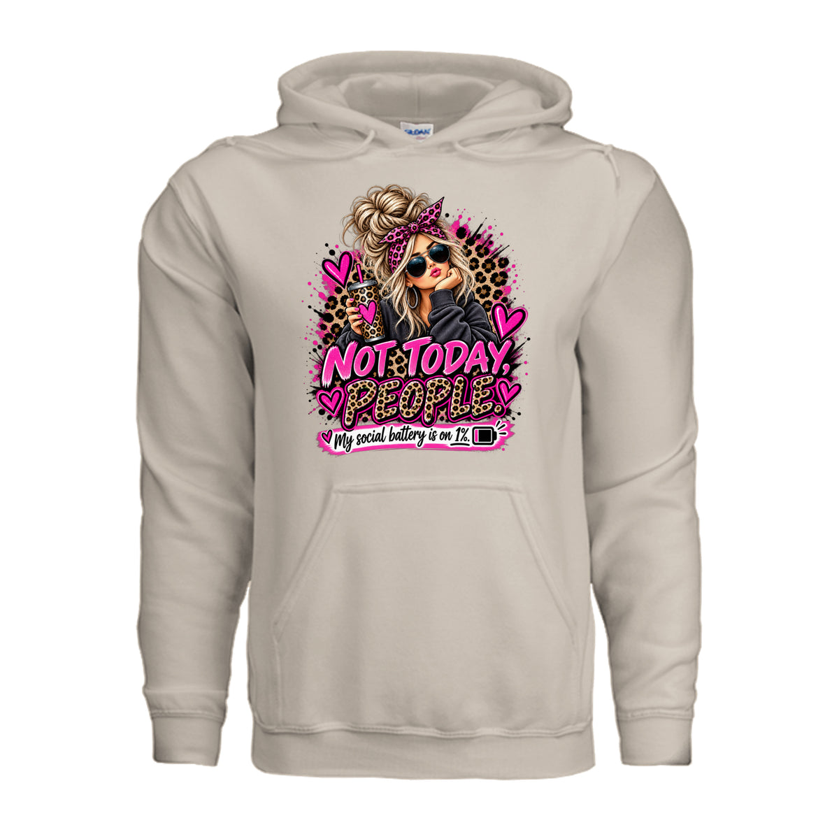 Sand Not Today People – Funny Graphic Hoodie, front view