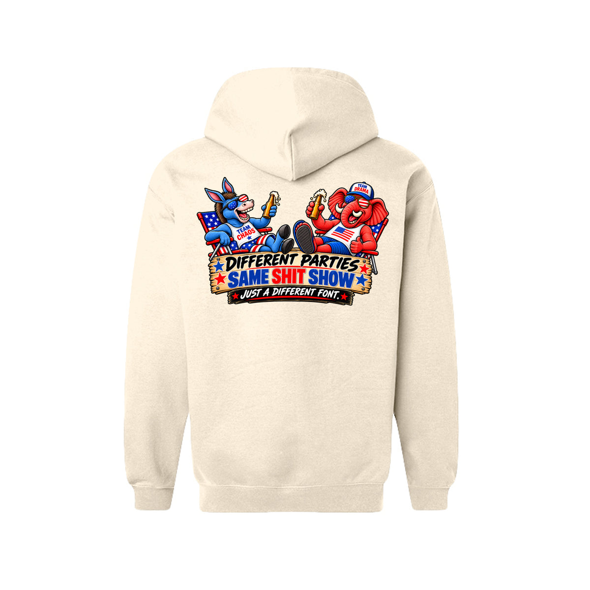 Sand Different Parties, Same Shit Show – Political Humor Hoodie, back view
