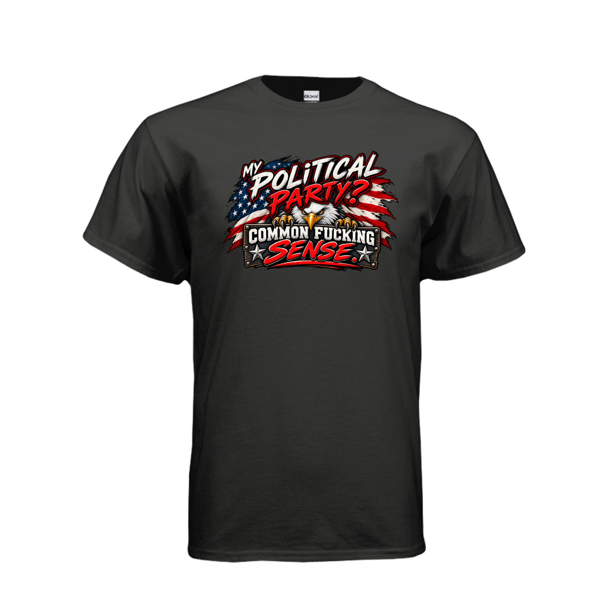 Black My Political Party? Common Fucking Sense T-Shirt, front view