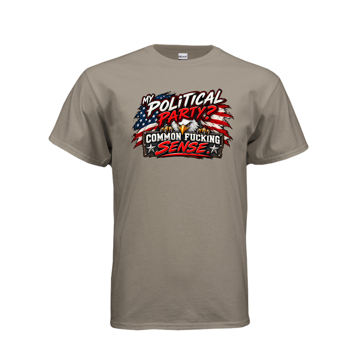 Brown Savana My Political Party? Common Fucking Sense T-Shirt, front view