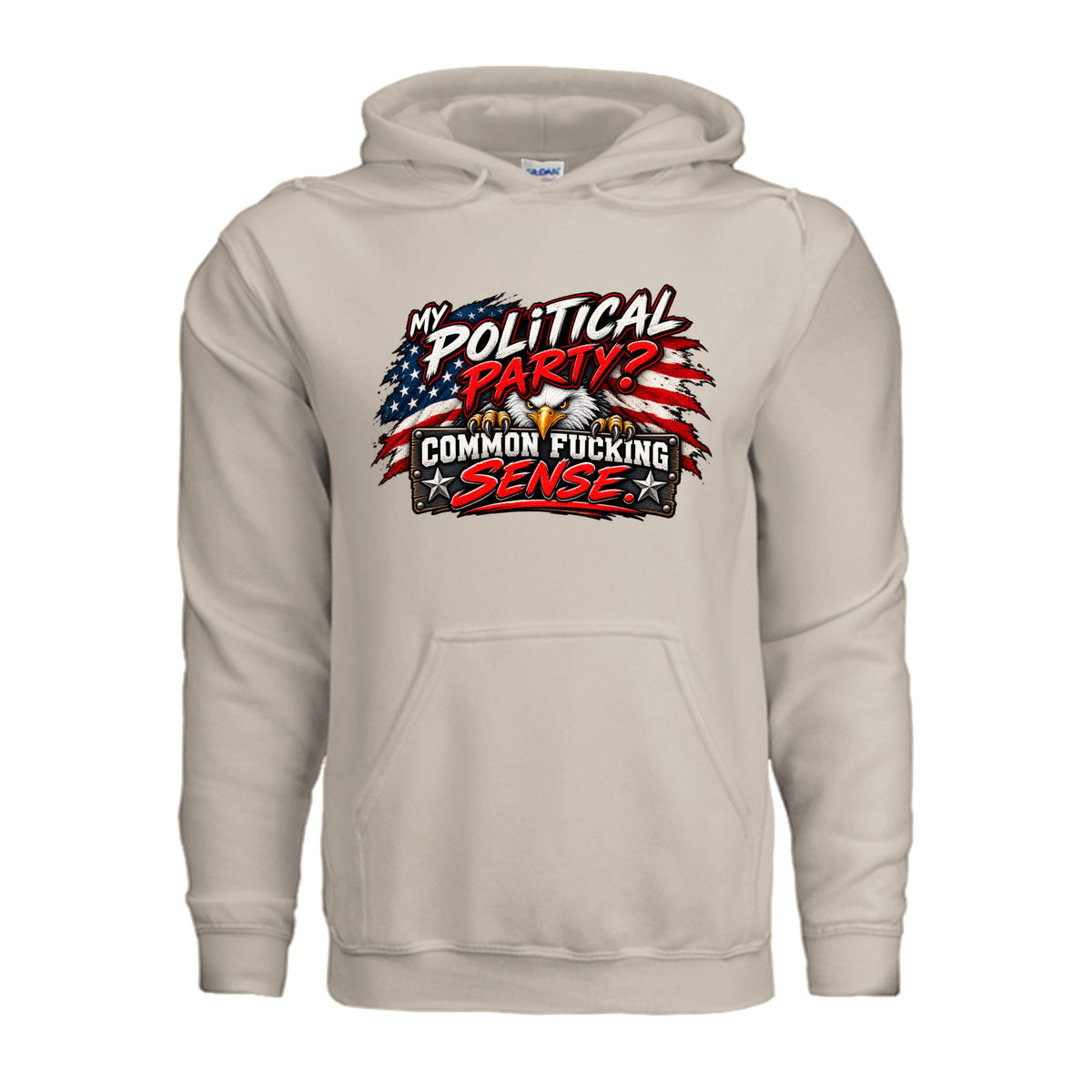 Sand Common Sense Is My Political Party – Funny Patriotic Hoodie, front view
