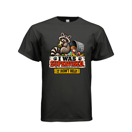 Black I Was Supervised — It Didn’t Help T-Shirt, front view