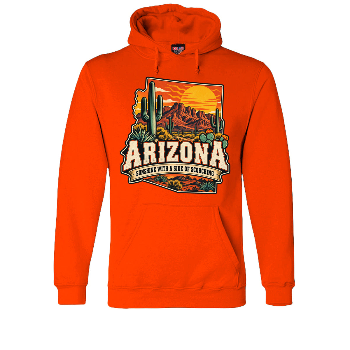 Bright Orange Arizona Sunshine With a Side of Scorching Hoodie, front view
