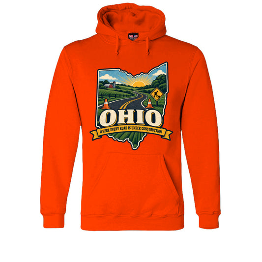 Bright Orange Ohio Where Every Road Is Under Construction Hoodie, front view