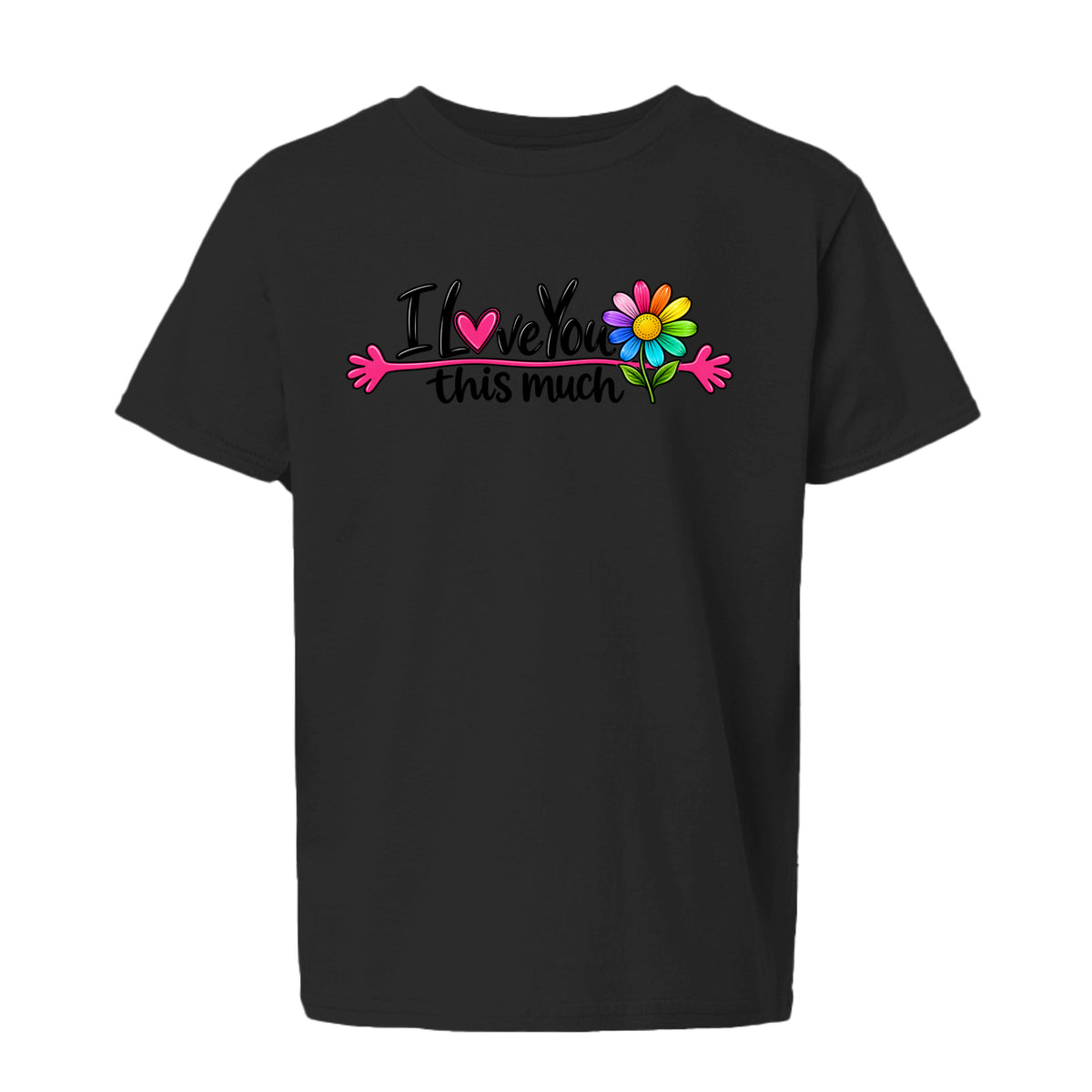 Black I Love You This Much Colorful Daisy Youth T-Shirt, front view
