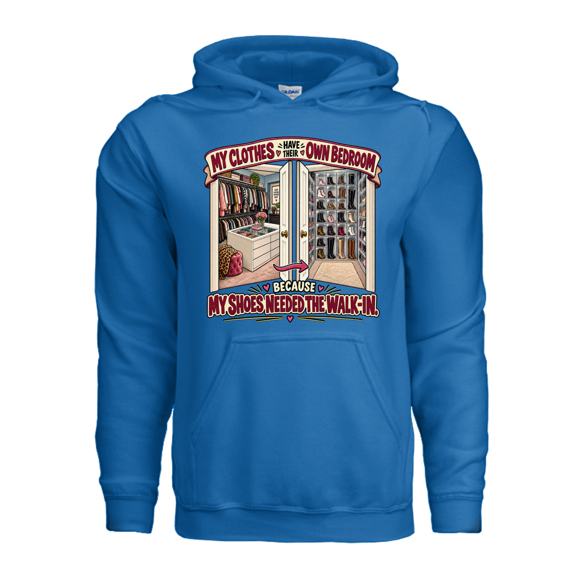 Royal Funny Shoe Lover Hoodie – My Shoes Needed the Walk-In, front view
