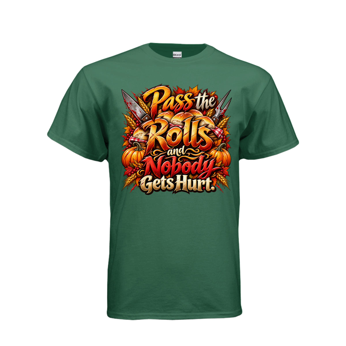 Pass the Rolls and Nobody Gets Hurt funny Thanksgiving T-shirt featuring bold red and gold lettering, dinner rolls, knives, pumpkins, and fall leaves.