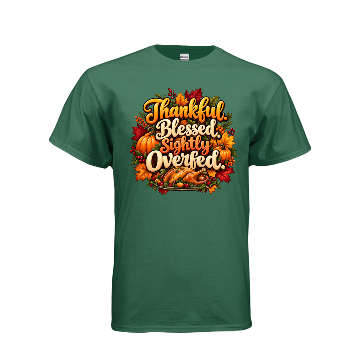 Thankful Blessed Slightly Overfed funny Thanksgiving T-shirt featuring roasted turkey, pumpkins, autumn leaves, berries, and fall lettering.