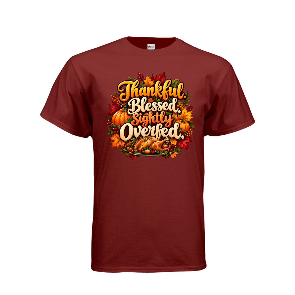 Thankful Blessed Slightly Overfed funny Thanksgiving T-shirt featuring roasted turkey, pumpkins, autumn leaves, berries, and fall lettering.