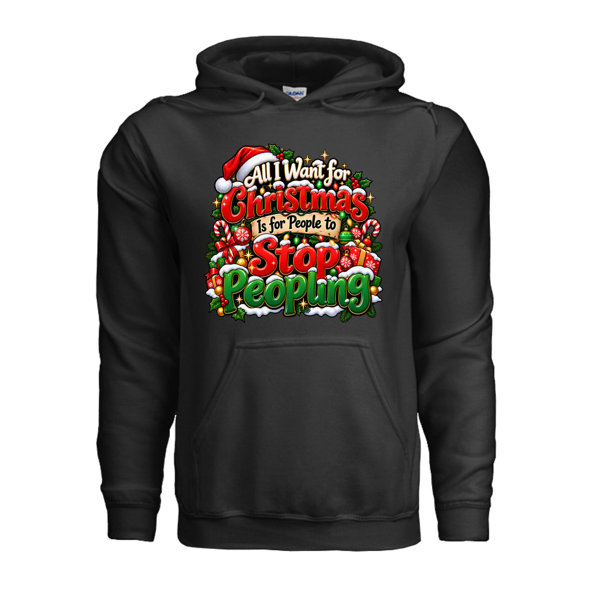 All I Want for Christmas Is for People to Stop Peopling hoodie with red and green Christmas lettering, holiday lights, candy canes, and ornaments.