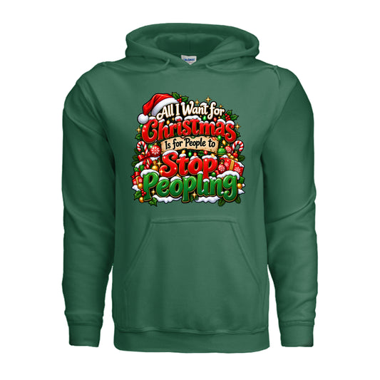 All I Want for Christmas Is for People to Stop Peopling hoodie with red and green Christmas lettering, holiday lights, candy canes, and ornaments.