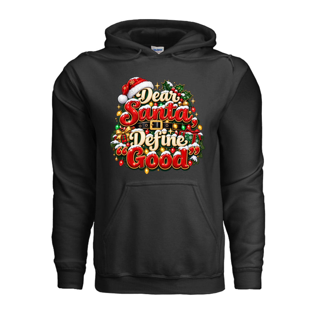 Dear Santa Define Good funny Christmas hoodie with red and gold lettering, Santa hat, holiday lights, wrapped presents, and holly.