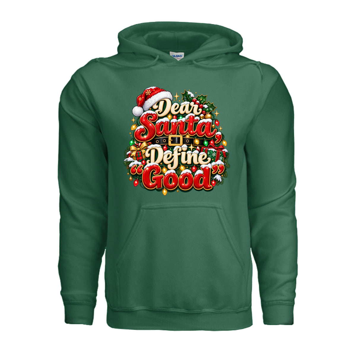 Dear Santa Define Good funny Christmas hoodie with red and gold lettering, Santa hat, holiday lights, wrapped presents, and holly.