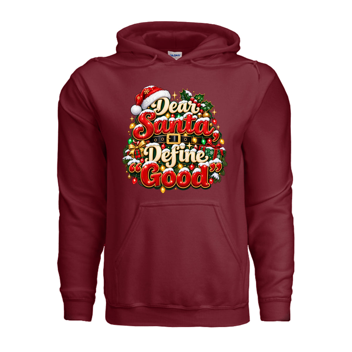 Dear Santa Define Good funny Christmas hoodie with red and gold lettering, Santa hat, holiday lights, wrapped presents, and holly.