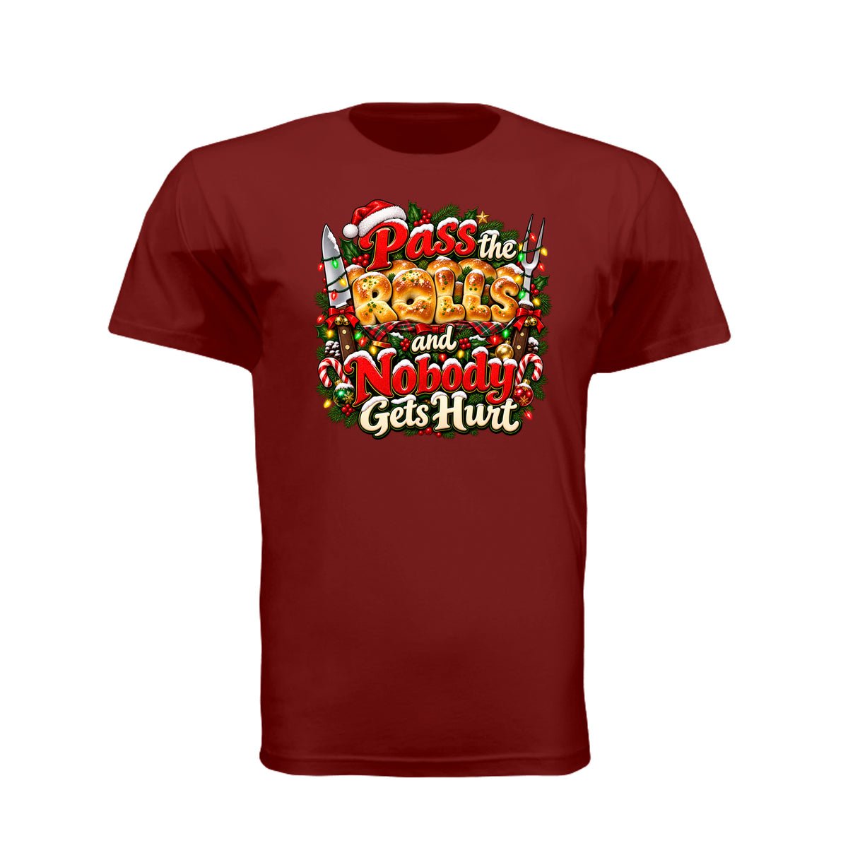 Pass the Rolls and Nobody Gets Hurt funny Christmas T-shirt featuring golden dinner rolls, red lettering, carving utensils, holly, and holiday decorations.